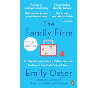 The Family Firm: A Data-Driven Guide to Better Decision Making in the Early School Years
