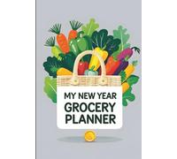 The Family Grocery Planner & Pantry Organizer: 150 Pages for Weekly Lists, Meal Planning & Inventory for a Smooth-Running Home