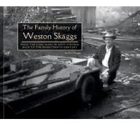 The Family History Of Weston Skaggs
