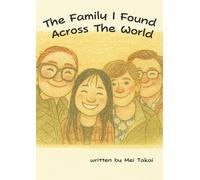 The Family I Found Across The World