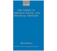 The Family In Christian Social And Political Thought