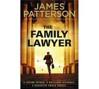 The Family Lawyer by James Patterson James Patterson (Auteur)