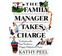 The Family Manager Takes Charge Kathy Peel (Auteur)