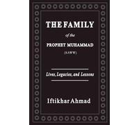 The Family of the Prophet Muhammad (SAWW)
