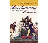 The Family on Trial in Revolutionary France