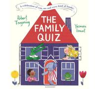 The Family Quiz A celebration of you, me, and every kind of family! - Robert Tregoning - Bloomsbury Children's Books - ebook (ePub) - Livre