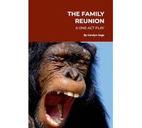 The Family Reunion: A One-Act Play