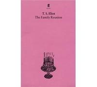 The Family Reunion by T. S. Eliot Paperback Book Eliot Ts (Auteur)