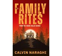 The Family Rites: From The House Rules Series
