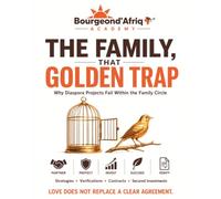 The Family, that Golden Trap - Why Diaspora Projects Fail Within the Family Circle