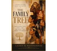 The Family Tree: A Journey of Faith, Legacy, and Identity