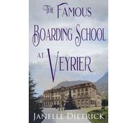 The Famous Boarding School at Veyrier