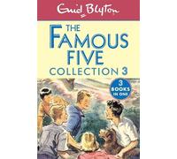 The Famous Five Collection 3: Books 7-9