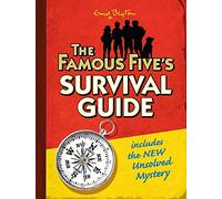 The Famous Five's Survival Guide: includes the NEW Unsolved Mystery