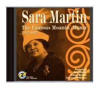 Sara Martin : The Famous Moanin' Mama