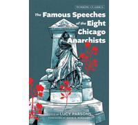 The Famous Speeches of the Eight Chicago Anarchists - R.David Roediger - Ak Press - ebook (ePub) - Livre