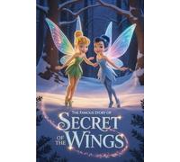 The Famous Story Of Secret of the Wings