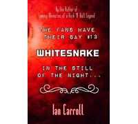 The Fans Have Their Say #13 Whitesnake : In the Still of the Night