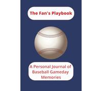 The Fan's Playbook: A Kid’s Baseball Journal for Tracking Scores, Highlights & Drawings