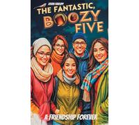 The fantastic, boozy 5: A friendship forever: A lively feel-good novel