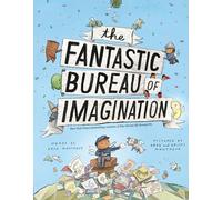 The Fantastic Bureau of Imagination