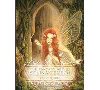 The Fantasy Art of Selina Fenech: Early Works