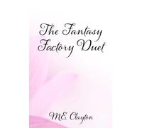 The Fantasy Factory Duet