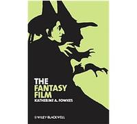 The Fantasy Film, New Approaches to Film Genre Katherine A. Fowkes (Auteur)
