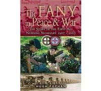 The FANY in War Peace by Hugh Popham Hugh Popham (Auteur)