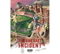 The far east Incident - Tome 4 - Aguri Ohue - Vega Dupuis - broché - Manga
