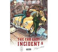 Aguri Ohue – The Far East Incident – Tome 6 – Manga – Broché