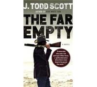 The Far Empty by Todd & Scott & J. Inconnu (Auteur)