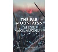 The Far Mountains - Steve McGlaughlin - Little Dreams Books - ebook (ePub) - Livre