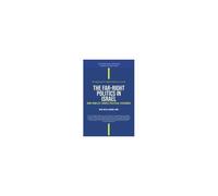 The Far-Right Politics In Israel: How Conflict Shapes Political Discourse (The Mediterranean Notebooks)