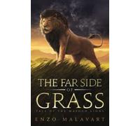 The Far Side of Grass: Tale of the Mapogo lions