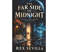 The Far Side of Midnight: Twenty Tales Beyond Imagination