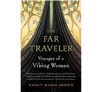 The Far Traveler: Voyages of a Viking Woman