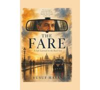 THE FARE: A Life Learned in the Back Seat