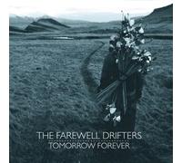 Farewell Drifters – Tomorrow Forever – Vinyle 12" Import HQ (Compass)