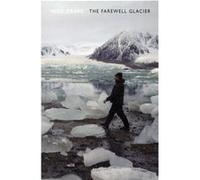 The Farewell Glacier (Paperback) Nick Drake, (Auteur)