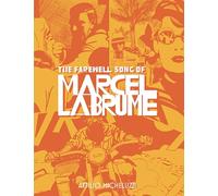 The Farewell Song of Marcel Labrume – Fantagraphics