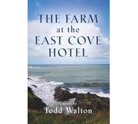 The Farm at the East Cove Hotel