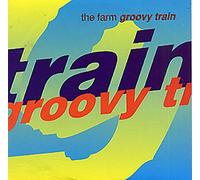 THE FARM - Groovy Train