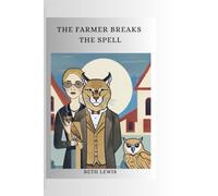 The Farmer Breaks the Spell