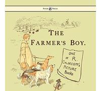 The Farmers Boy - Illustrated By Randolph Caldecott