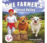 The Farmer's Secret Valley: A heartwarming moral story filled with colorful illustrations, perfect for bedtime reading. Designed for children aged 5+ ... includes 52 beautifully illustrated pages