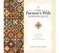 The Farmers Wife Sampler Quilt by Laurie Aaron Hird Laurie Aaron Hird (Auteur)