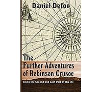 The Farther Adventures Of Robinson Crusoe