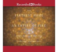 The Farthest Home is in an Empire of Fire : A Tejano Elegy [Import]