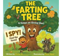 The Farting Tree: It Keep on Giving: A Spy , Search and Find Gifts for kids ages 4-7